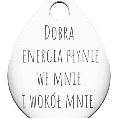 Dobra energia płynie we mnie i wokół mnie