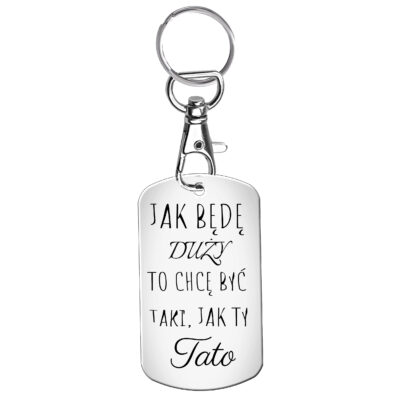 Jak będę duży, to chcę być taki jak Ty Tato